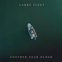 Larry Fleet - Another Year Older - Green Vinyl LP Record [ vinyl ]