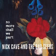 Nick Cave & The Bad Seeds - No More Shall We Part - Vinyl LP Record [ vinyl ]
