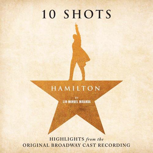 Various Artists - Hamilton: 10 Shots: Highlights From The Original Broadway Cast Recording - Cabinet Battle Vinyl LP Record [ vinyl ]